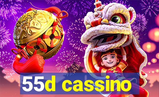 55d cassino